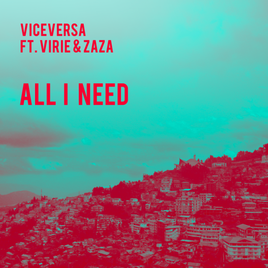 ViceVersa - All I Need ft. Virie & Zaza