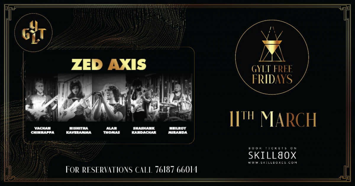 GYLT Presents Zed Axis Music Events SkillBox